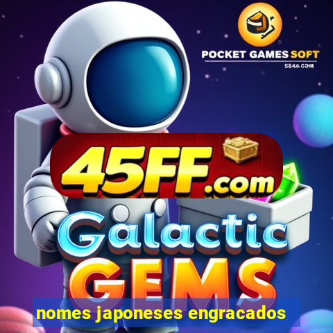 nomes japoneses engracados